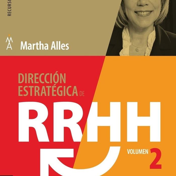 DIRECCION ESTRATEGICA DE RR HH. VOLUMEN 2. CASOS. RECURSOS HUMANOS.. | Martha Alicia Alles