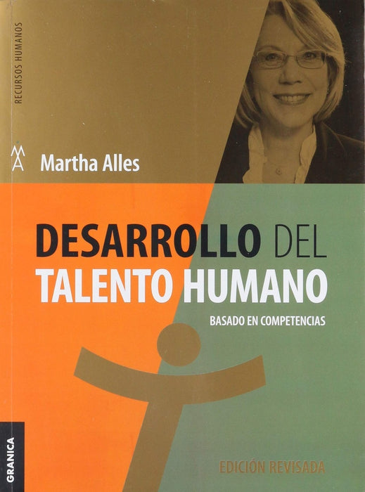 DESARROLLO DEL TALENTO HUMANO - BASADO EN COMPETENCIAS.. | MARTHA ALLES