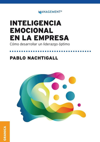 INTELIGENCIA EMOCIONAL EN LA EMPRESA.. | PABLO NACHTIGALL