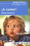 A COMER.. | Montse  Domenech