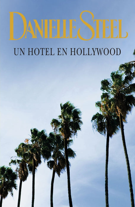 Un hotel en Hollywood | Danielle Steel