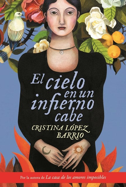 EL CIELO EN UN INFIERNO CABE | Cristina López Barrio