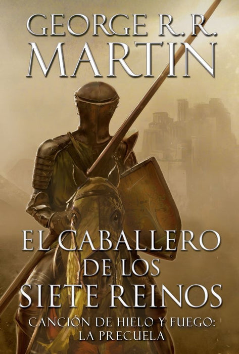 CABALLERO DE LOS SIETE REINOS* | GEORGE R.R MARTIN