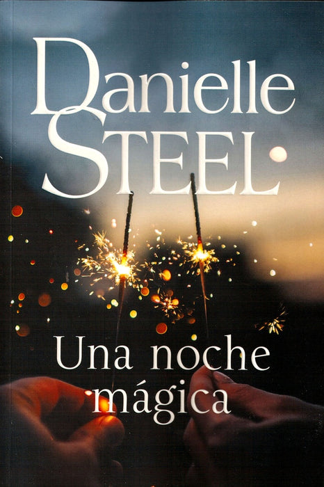 UNA NOCHE MAGICA.. | DANIELLE STEEL