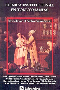 Clínica institucional en toxicomanías | Kamenetzky, Quevedo, Kamenetzky, Quevedo