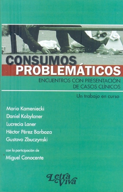 Consumos problemáticos | Kameniecki, otros