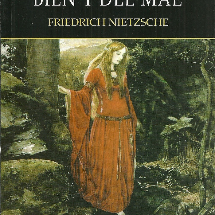 MÁS ALLÁ DEL BIEN Y DEL MAL.. | Nietzsche-Mheler