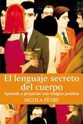 EL LENGUAJE SECRETO DEL CUERPO.. | Nicola Févre