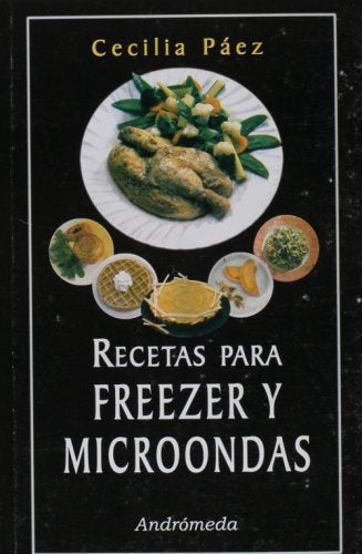 Recetas para freezer y microondas | Cecilia Páez