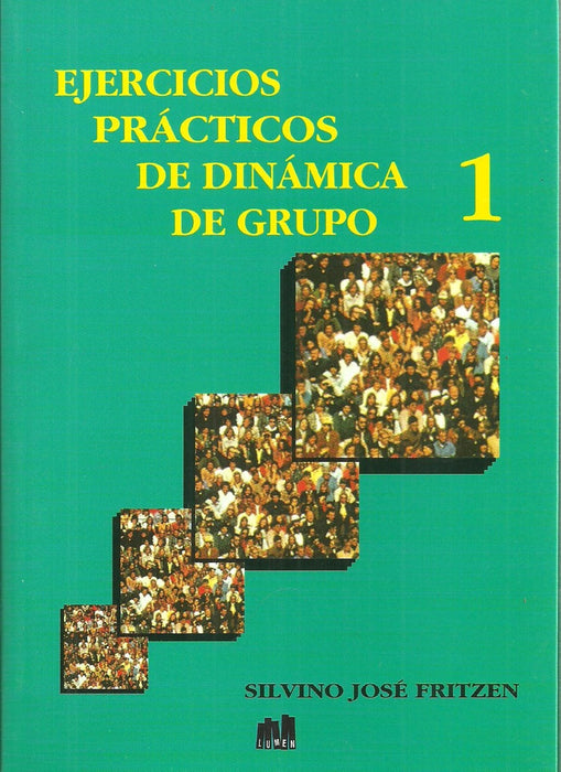 EJERCICIOS PRÁCTICOS DE DINÁMICA DE GRUPO 1.. | Silvino José Fritzen