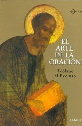 Arte de la oración, El | Teófano el recluso