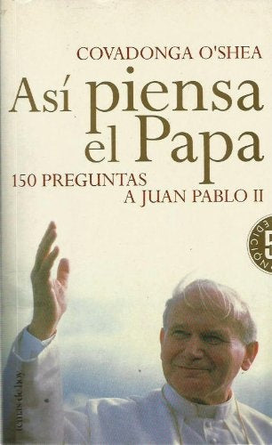 ASI PIENSA EL PAPA  | covadonga O´Shea