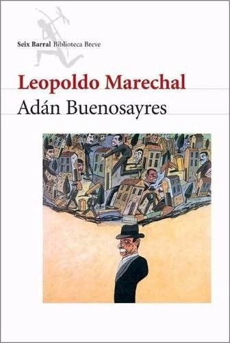 ADAN BUENOSAYRES | LEOPOLDO MARECHAL