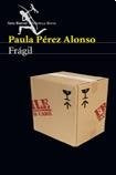 Frágil | Paula Pérez Alonso