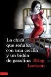 LA CHICA QUE SOÑABA CON UNA CERILLA...C | Stieg Larsson