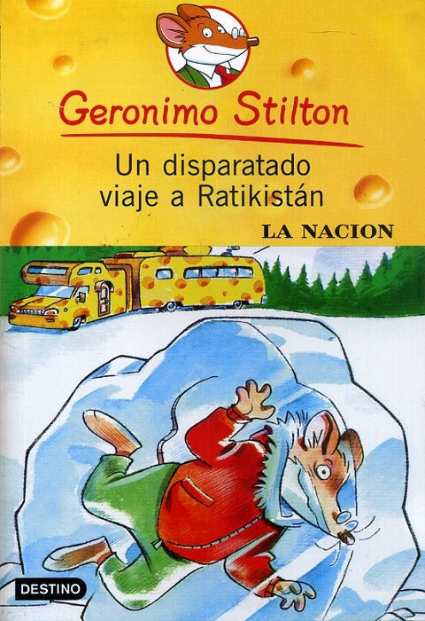 UN DISPARATADO VIAJE A RATIKISTAN (GERONIMO STILTON 5)* | Gerónimo Stilton