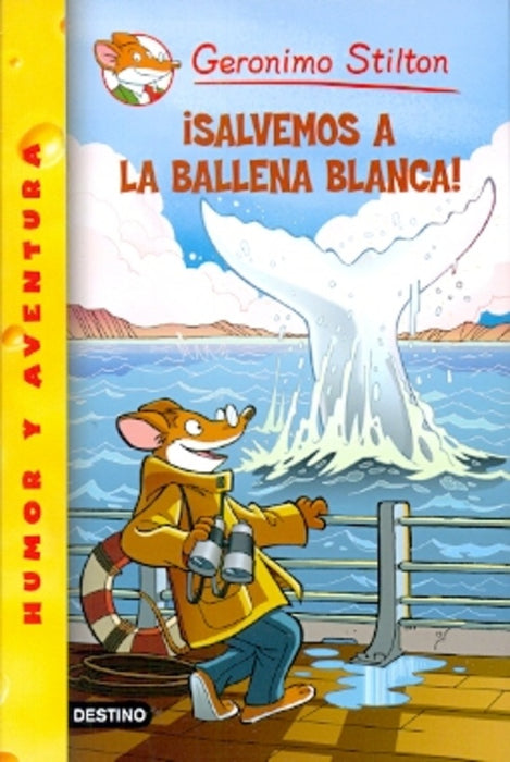 SALVEMOS A LA BALLENA BLANCA (GERONIMO STILTON 40) * | Gerónimo Stilton