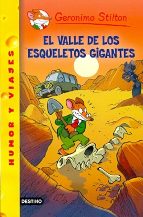 VALLE DE LOS ESQUELETOS GIGANTES (GERONIMO STILTON 44) | Gerónimo Stilton