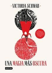 UNA MAGIA MAS OSCURA.. | Victoria Schwab