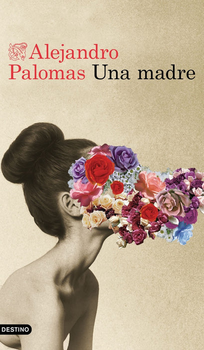 UNA MADRE | Alejandro Palomas