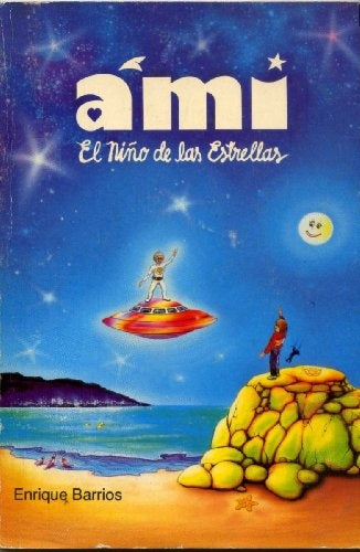 AMI EL NIÑO DE LAS ESTRELLAS .. | Enrique Barrios