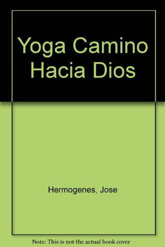 YOGA CAMINO HACIA DIOS