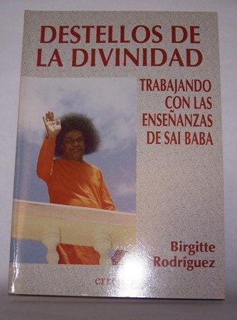 DESTELLOS DE LA DIVINIDAD  | BIRGITTE  RODRIGUEZ