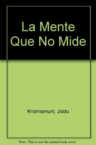 Mente que no mide, La | Krishnamurti-Clavier