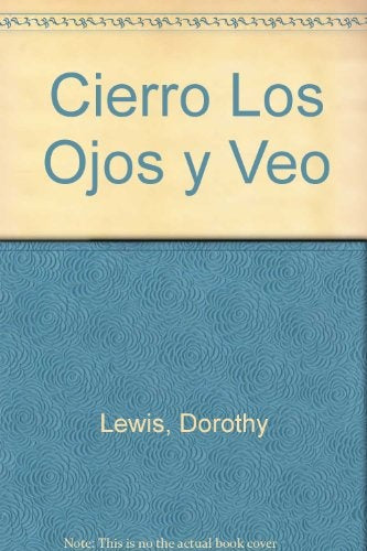 CIERRO LOS OJOS Y VEO | DOROTHY LEWIS