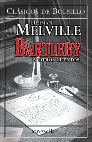 BARTLEBY Y OTROS CUENTOS | Melville-Stilman