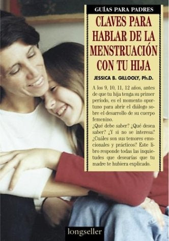 CLAVES PARA HABLAR DE LA MENSTRUACIÓN CON TU HIJA | JESSICA B. GILLOOLY