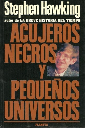 Agujeros negros y pequeños universos | Stephen W. Hawking