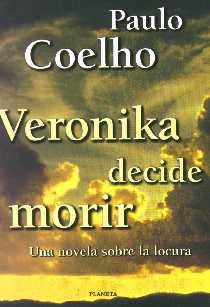 VERONIKA DECIDE MORIR*.. | Paulo Coelho