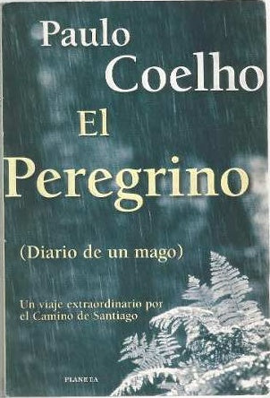 EL PEREGRINO (DIARIO DE UN MAGO)* | Paulo Coelho