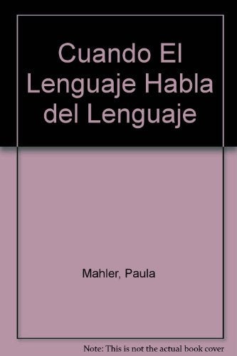 Cuando el lenguaje habla del lenguaje | Paula Mahler