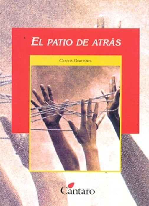 Patio de atrás, El | Carlos Gorostiza