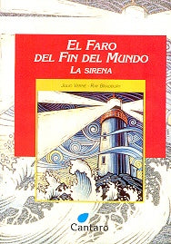 Faro del fin del mundo, El. La sirena | Bradbury-Verne