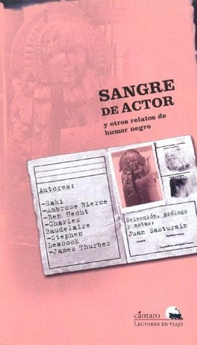 Sangre de actor y otros relatos de humor negro