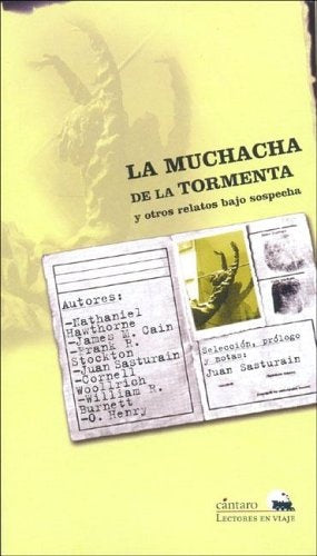 Muchacha de la tormenta y otros relatos bajo sospecha, La