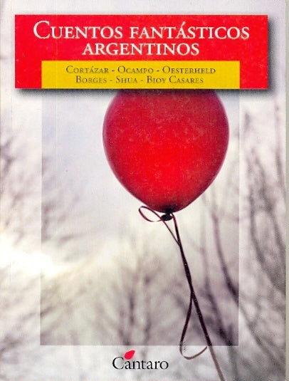 Cuentos fantásticos argentinos | BIOY CASARES, Ocampo y otros