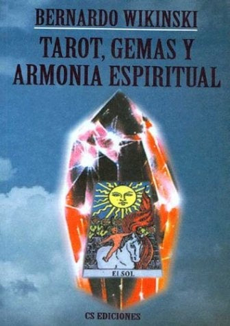 TAROT, GEMAS Y ARMONIA ESPIRITUAL | Bernardo Wikinski