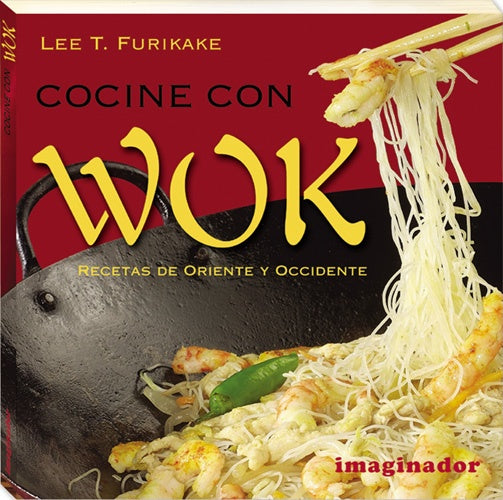 Cocine con wok | Lee T. Furikake