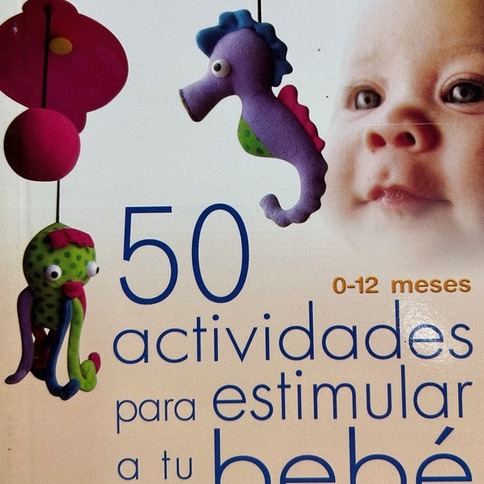 50 actividades para estimular a tu bebe | VACIO