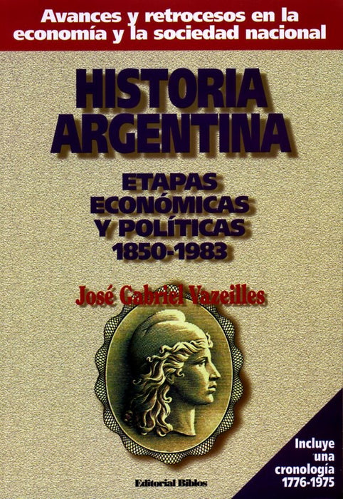 HISTORIA ARGENTINA.. | José Gabriel Vazeilles