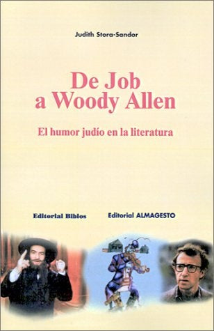 De Job a Woody Allen | Judith Stora-Sandor