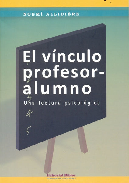 EL VÍNCULO PROFESOR-ALUMNO | Noemí Allidiére