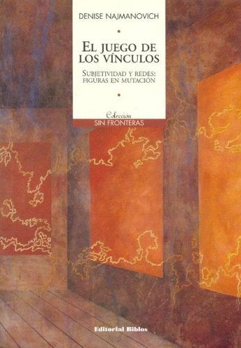 El juego de los vínculos | Denise Najmanovich