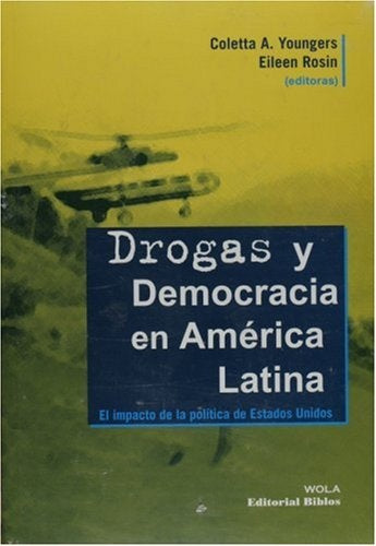 Drogas y democracia en América Latina | Youngers y otros