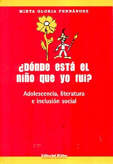 Dónde está el niño que yo fui?