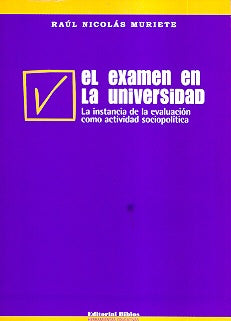 El examen en la universidad | Raúl Muriete